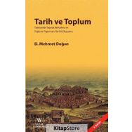 Tarih ve Toplum - Mehmet Doğan