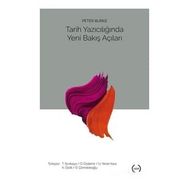 Tarih Yazıcılığında Yeni Bakış Açıları - Peter Burke