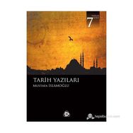 TARIH YAZILARI - MUSTAFA İSLAMOĞLU