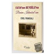 Tarihçi Kitabevi - Fatih`ten Beyoğlu`na Benim İstanbul`um