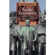 Tarihe Emretmek - Stefan Plaggenborg