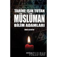 TARIHE IŞIK TUTAN MÜSLÜMAN BILIM ADAMLARI - ÖMER ALTINTOP