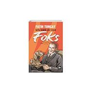Tarihe Tanıklık Eden Köpek Fatih Tuncay FOKS Bilgi Yayınevi