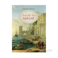 Tarihe Yön Veren Aşklar - Erdem Yücel