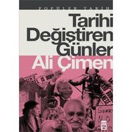 TARIHI DEĞİŞTİREN GÜNLER - ALI ÇİMEN