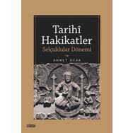 Tarihi Hakikatler Selçuklular Dönemi - Çizgi Kitabevi
