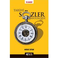 Tarihi Sözler Antolojisi - Murat Ertan