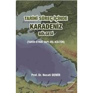 Tarihi Süreç İçinde Karadeniz Bölgesi - Necati Demir