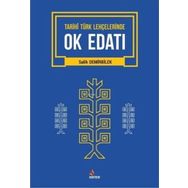 Tarihi Türk Lehçelerinde Ok Edatı Salih Demirbilek