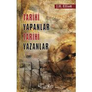 Tarihi Yapanlar Tarihi Yazanlar - John H. Elliott