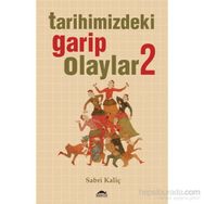 Tarihimizdeki Garip Olaylar 2 - Sabri Kılıç