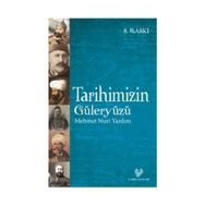 TARIHIMIZIN GÜLERYÜZÜ - MEHMET NURI YARDIM