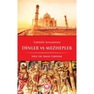 Tarihin Aynasında Dinler ve Mezhepler - İsmail Taşpınar