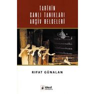 Tarihin Canlı Tanıkları Arşiv Belgeleri - Rıfat Günalan