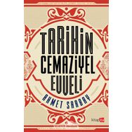 Tarihin Cemaziyel Evveli - Ahmet Sarbay