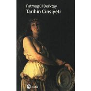 TARIHIN CINSIYETI - FATMAGÜL BERKTAY