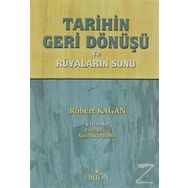 Tarihin Geri Dönüşü - Robert Kagan