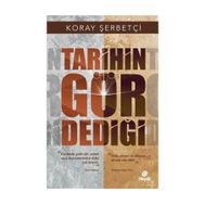 TARIHIN GÖR DEDİĞİ - ÖNDER KAYA