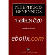 TARIHIN ÖZÜ - NIKEPHOROS BRYNNIOS