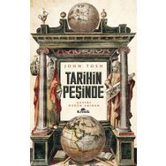 TARIHIN PEŞİNDE - JOHN TOSH