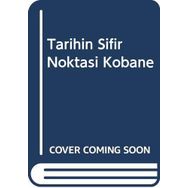 Tarihin Sıfır Noktası Kobane - Renas Musa