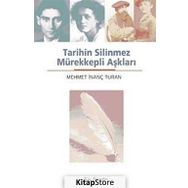 TARIHIN SILINMEZ MÜREKKEPLİ AŞKLARI - MEHMET İNANÇ TURAN