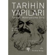 TARIHIN YAPILARI TARIHSEL MATERYALIZME GİRİŞ - BERNHARD BROSIUS
