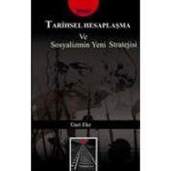 TARIHSEL HESAPLAŞMA VE SOSYALIZMIN YENI STRATEJISI - GAZI EKE