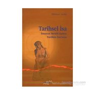 TARIHSEL İSA İMANIN MESIH'INDEN TARIHIN İSA'SINA - MAHMUT AYDIN