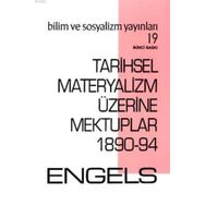Tarihsel Materyalizm Üzerine Mektuplar 1890-1894 - Friedrich Engels