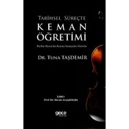 Tarihsel Süreçte Keman Öğretimi Tuna Taşdemir