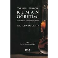 Tarihsel Süreçte Keman Öğretimi Tuna Taşdemir