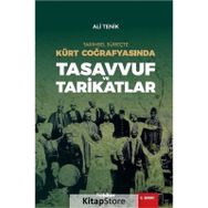 Tarihsel Süreçte Kürtler Coğrafyasında Tasavvuf ve Tarikatlar - Ali Tenik
