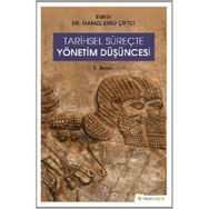 Tarihsel Süreçte Yönetim Düşüncesi-Hiperlink Yayınları