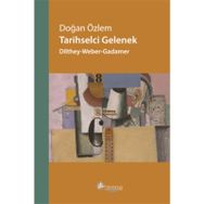 Tarihselci Gelenek - Doğan Özlem