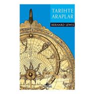Tarihte Araplar - Bernard Lewis