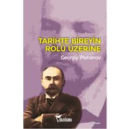 Tarihte Bireyin Rolü Üzerine - Georgiy Valentinoviç Plehanov