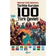 Tarihte Kurulan 100 Türk Devleti Mehmet Fatih Bekirhan