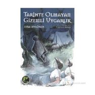 Tarihte Olmayan Gizemli Uygarlık - Esra Avgören
