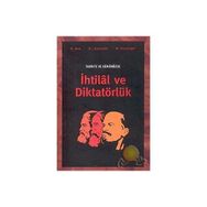 TARIHTE VE GÜNÜMÜZDE İHTİLÂL VE DİKTATÖRLÜK - H. SEE;A. JOUSSAIN;M. DUVERGER