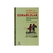TARIHTE VE MEDENIYETTE OSMANLILAR - MUHAMMED HARB