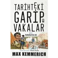Tarihteki Garip Vakalar Maximilian Philipp Albert Timaş Yayınları