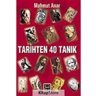TARIHTEN 40 TANIK - MAHMUT ANAR