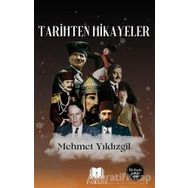 Tarihten Hikayeler - Mehmet Yıldızgil - Parana Yayınları