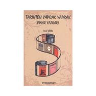 TARIHTEN YAPRAK YAPRAK PINAR YAZILARI - VELI ŞİRİN