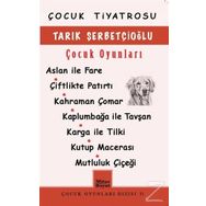 Tarık Şerbetçioğlu Çocuk Oyunları - Tarık Şerbetçioğlu