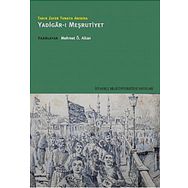TARIK ZAFER TUNAYA ANISINA YADIGÂR-I MEŞRUTİYET - MEHMET Ö. ALKAN