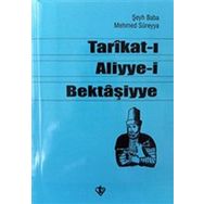 Tarikat ı Aliyye i Bektaşiyye Şeyh Baba - Mehmed Süreyya