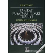 Tarikat Kuşatmasındaki Türkiye - Rıza Zelyut