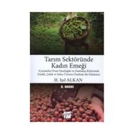 Tarım Sektöründe Kadın Emeği - Işıl Alkan